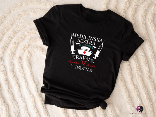 Majica - Medicinska sestra se ukvarja s......