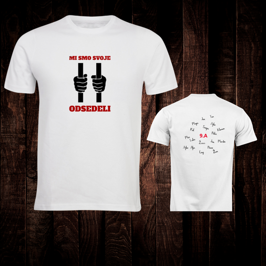 Majica - mi smo svoje odsedeli...